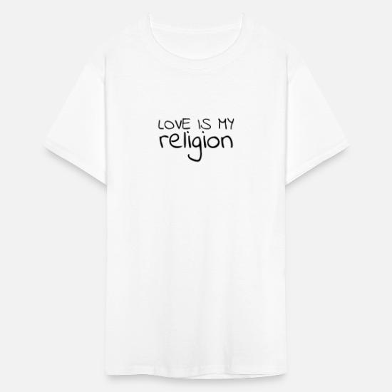 Love is my religion, Peace quote, love quote' Men's T-Shirt | Spreadshirt